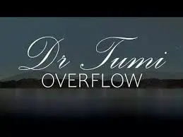 Dr Tumi - Overflow